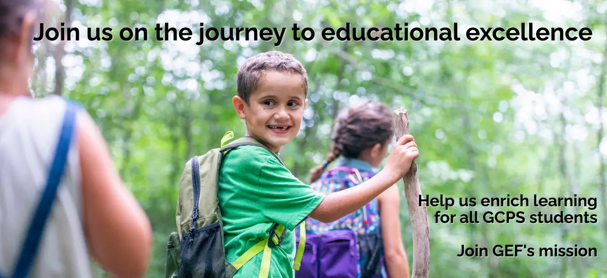 Every journey needs partners Help us enrich learning for all GCPS students